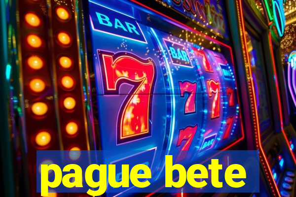 pague bete